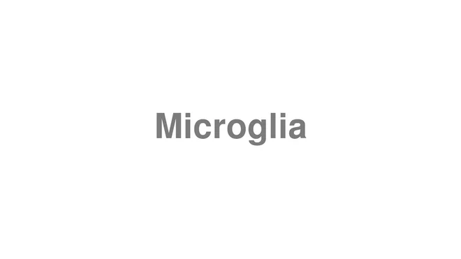 Microglia