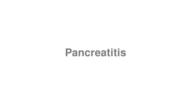 Pancreatitis