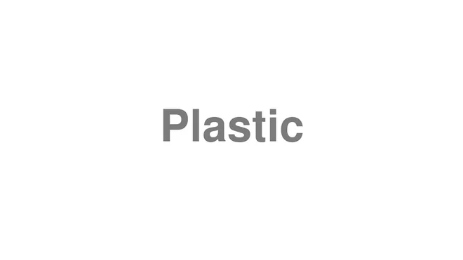 Plastic
