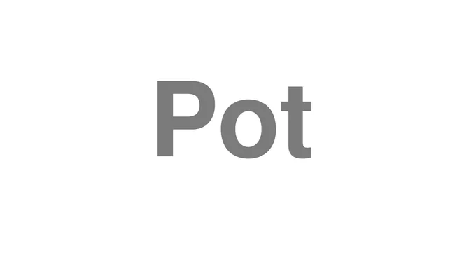 Pot