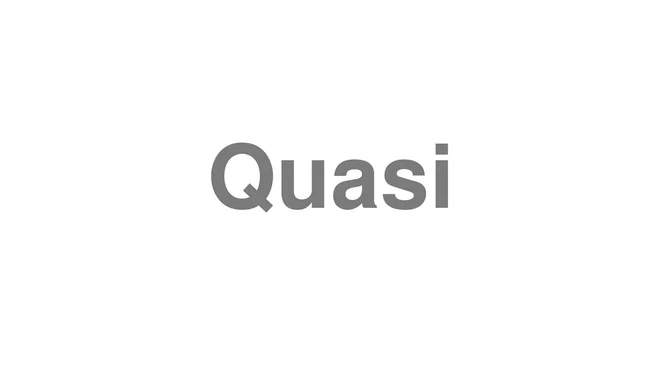 Quasi