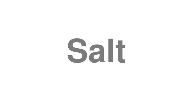 Salt