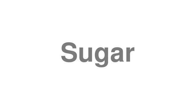 Sugar