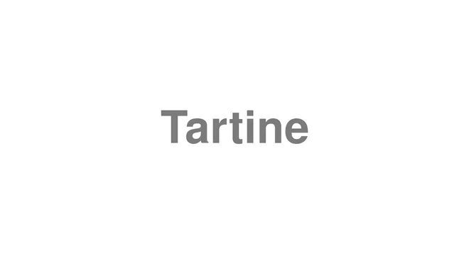 Tartine