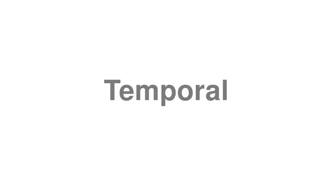 Temporal