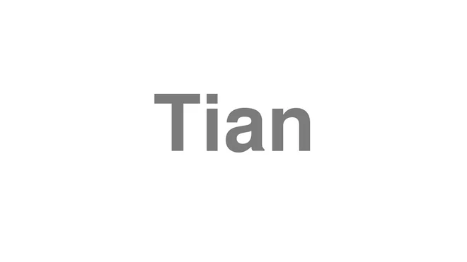 Tian