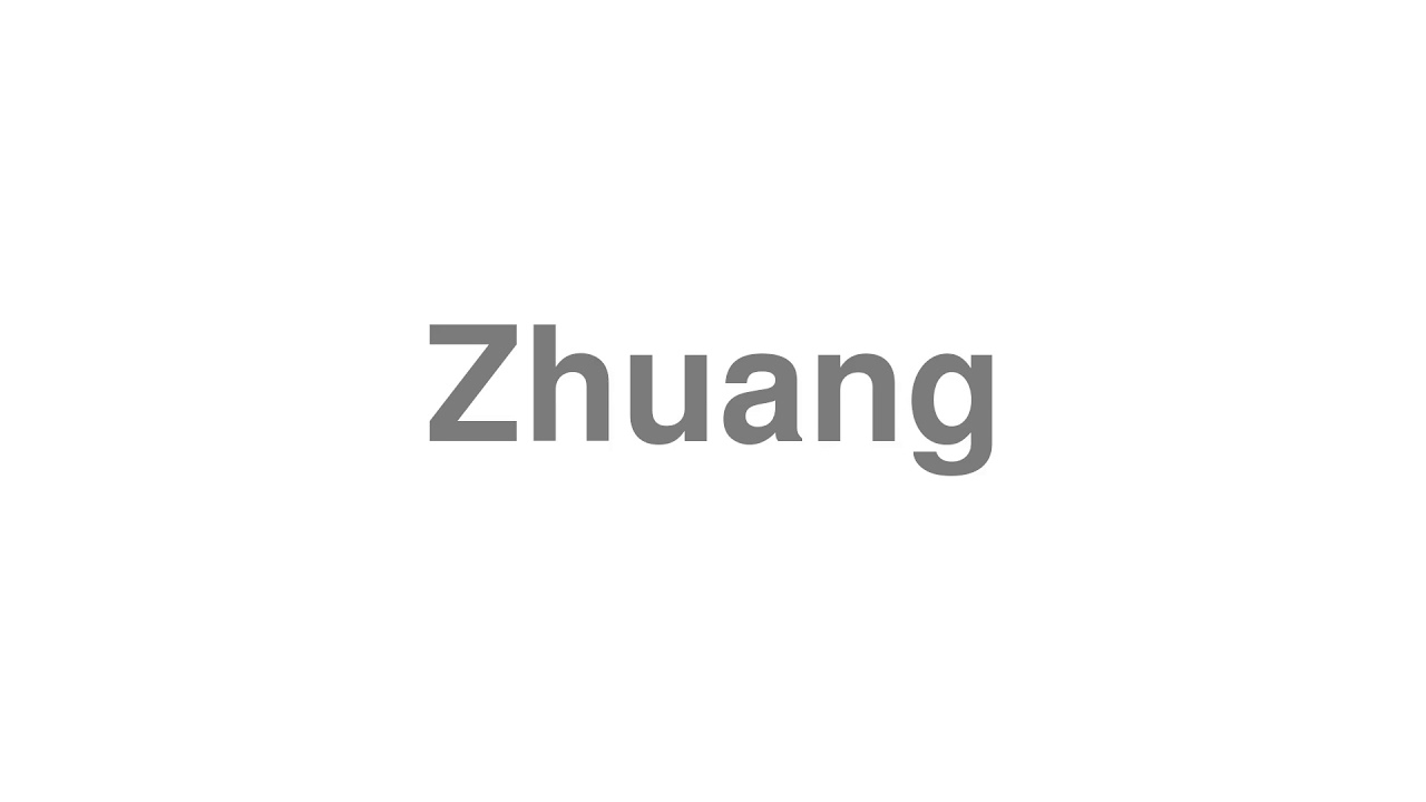 How to pronounce “Zhuang” [Video] How to Pronounce