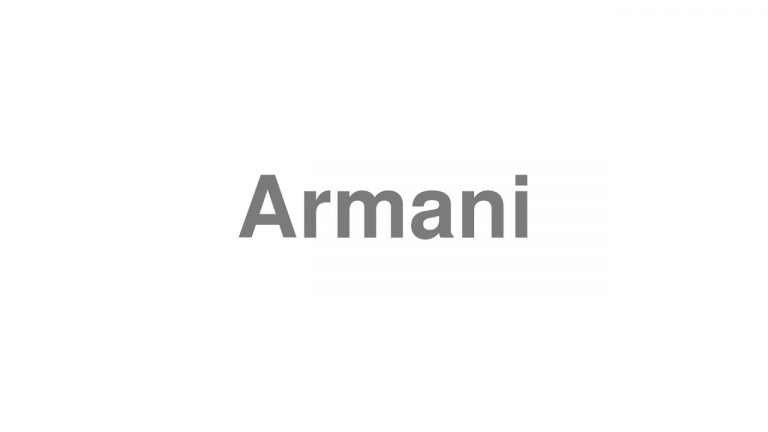 How to pronounce “Armani” [Video] | How to Pronounce